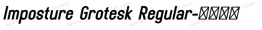Imposture Grotesk Regular字体转换